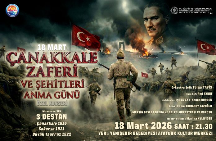 18 MART’IN 111. YILINDA “3 DESTAN” KONSERİ MERSİN’DE
