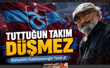 Tuttuğun Takım Düşmez