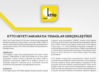 KTTO HEYETİ ANKARA’DA TEMASLAR GERÇEKLEŞTİRDİ