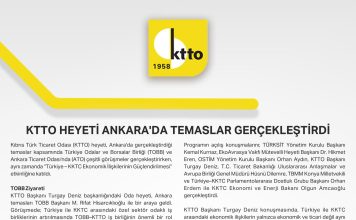 KTTO HEYETİ ANKARA’DA TEMASLAR GERÇEKLEŞTİRDİ