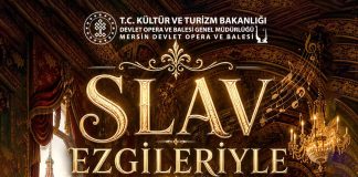 SLAV EZGİLERİYLE MERSİN’DE BÜYÜLEYİCİ BİR AKŞAM