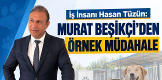 İş İnsanı Hasan Tüzün: Murat Beşikçi’den Örnek Müdahale
